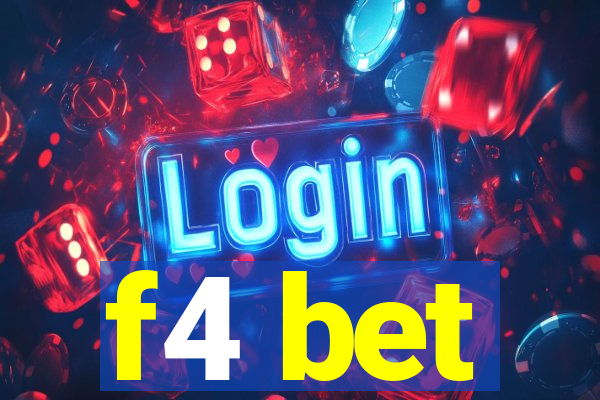 f4 bet